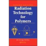 Radiation Technology for Polymers, Second Edition