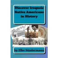 Discover Iroquois Native Americans in History