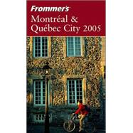 Frommer's<sup>®</sup> Montreal & Quebec City 2005
