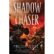 Shadow Chaser Book Two of The Chronicles of Siala