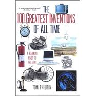 The 100 Greatest Inventions Of All Time