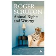 Animal Rights And Wrongs,9780826494047