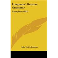 Longmans' German Grammar : Complete (1893)