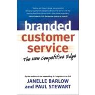 Branded Customer Service The New Competitive Edge