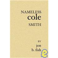 Nameless Cole Smith