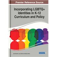 Incorporating Lgbtq+ Identities in K-12 Curriculum and Policy