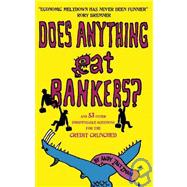 Does Anything Eat Bankers?