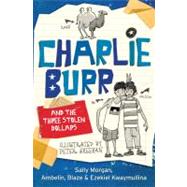 Charlie Burr and the Three Stolen Dollars