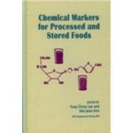 Chemical Markers for Processed and Stored Foods