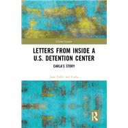 Letters from Inside a U.S. Detention Center