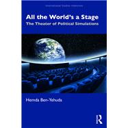 All the WorldÆs a Stage: Simulations in Global Politics