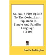 St Paulæs First Epistle to the Corinthians : Explained in Simple and Familiar Language (1839)