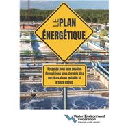 Le Plan Énergétique (The Energy Roadmap, French Edition)