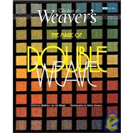Magic of Doubleweave The Best of Weaver's