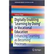 Digitally Enabling 'Learning by Doing' in Vocational Education
