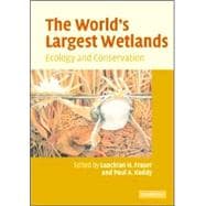 The World's Largest Wetlands: Ecology and Conservation