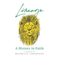 Lineage A History in Faith