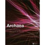Archaea Evolution, Physiology, and Molecular Biology