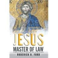 Jesus Master of Law