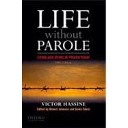 Life Without Parole Living and Dying in Prison Today