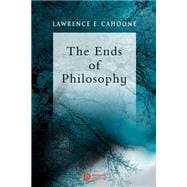 The Ends of Philosophy Pragmatism, Foundationalism and Postmodernism