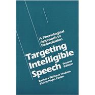 Targeting Intelligible Speech : A Phonological Approach to Remediation