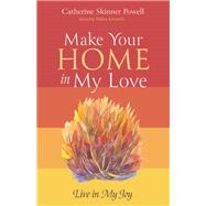 Make Your Home in My Love