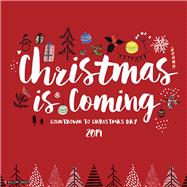 Christmas Is Coming 2019 Calendar