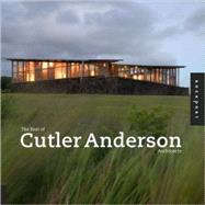 The Best of Cutler Anderson Architects