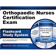 Orthopaedic Nurses Certification Exam Flashcard Study System: ONC Test Practice Questions & Review for the Orthopaedic Nurses Certification Examination