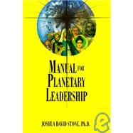 Manual for Planetary Leadership