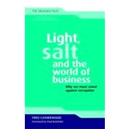 Light, Salt and the World of Business: Why We Must Stand Against Corruption