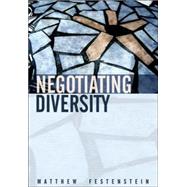 Negotiating Diversity Culture, Deliberation, Trust