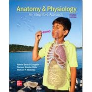 Connect + Loose Leaf for Anatomy & Physiology: An Integrative Approach