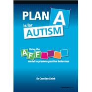 Plan A is for Autism