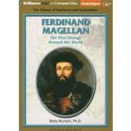 Ferdinand Magellan: The First Voyage Around the World