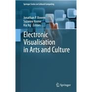 Electronic Visualisation in Arts and Culture