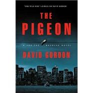 The Pigeon A Joe the Bouncer Novel
