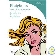 El Siglo XX / the 20th Century