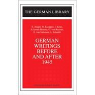 German Writings Before and after 1945 : E. Junger, W. Koeppen, I. Keun, A. Lernet-Holenia, G. Von Rezzori, E. Von Salomon, A. Schmidt