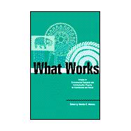 What Works : A Guide to Environmental Education and Communication Projects for Practitioners and Donors