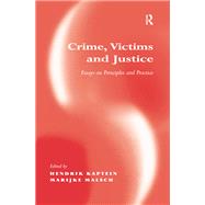 Crime, Victims and Justice: Essays on Principles and Practice