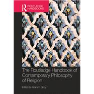 The Routledge Handbook of Contemporary Philosophy of Religion