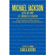 Michael Jackson King of Pop an American Legend : Activity Book
