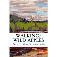 Walking / Wild Apples