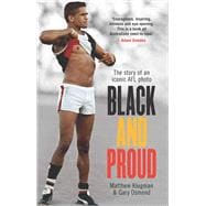 Black and Proud The Story of an Iconic AFL Photo,9781742234052
