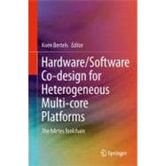 Hardware / Software Co-Design for Heterogeneous Multi-Core P..., 9789400714052