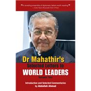 Dr Mahathir’s Selected Letters to World Leaders