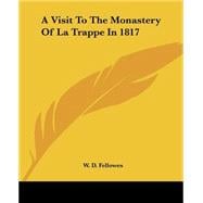 A Visit To The Monastery Of La Trappe In 1817