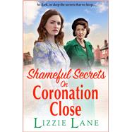 Shameful Secrets on Coronation Close